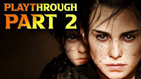 A PLAGUE TALE REQUIEM Gameplay Walkthrough Part 2 - Live Practice Run