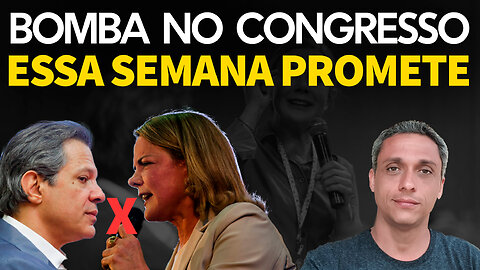 Essa última semana vai ter BOMBA no congresso - Haddad e Gleisi brigam e LULA despeja $$$