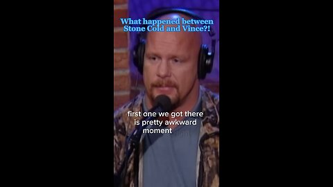 WHAT HAPPENED BETWEEN STONE COLD AND VINCE?