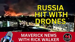 Russia Hit With MASSIVE Drone Attack | Maverick News Live with Rick Walker