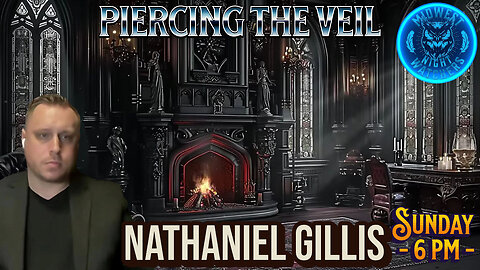 Piercing the Veil - EP 74 with Nathaniel J. Gillis