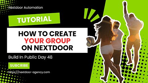 How To Create Your Nextdoor Group [Conversion Funnel] - Build In Public Day 48