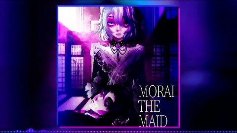 Morai The Maid - mole hole