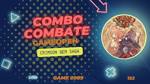 Crimson Gem Saga. Abertura