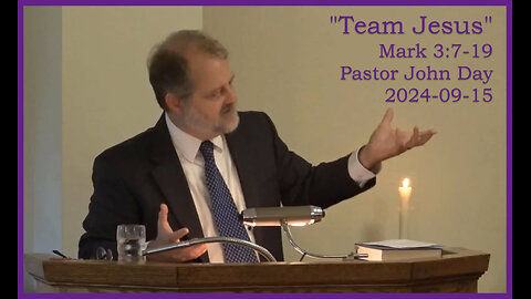 "Team Jesus", (Mark 3:7-19), 2024-09-15, Longbranch Community Church