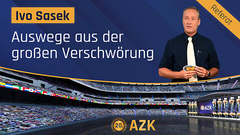 20. AZK – Ivo Sasek: Auswege aus der großen Verschwörung