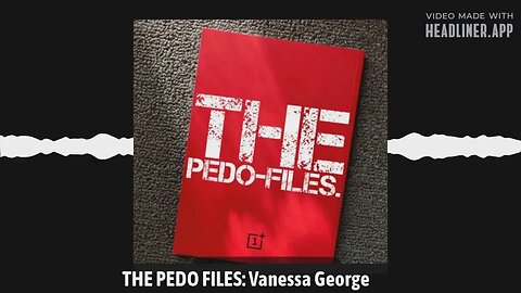 THE PEDO FILES: Vanessa George