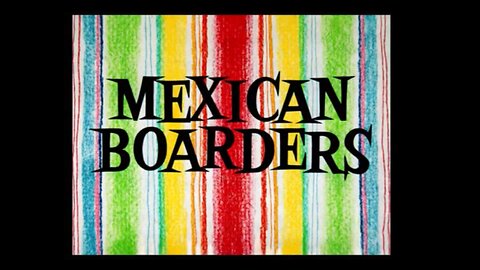 1962, 5-12, Looney Tunes, Mexican Boarders