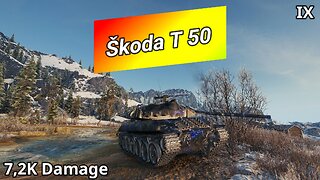 Škoda T 50 (7,2K Damage) | World of Tanks