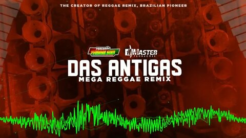 DAS ANTIGAS / MEGA REGGAE REMIX / MASTER PRODUÇÕES