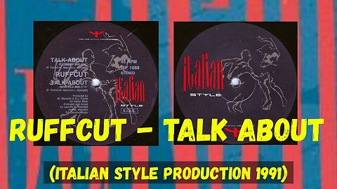 (Italian house,) Ruffcut – Talk About (Extended Mix)