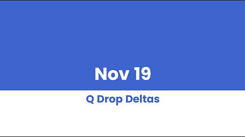 Q DROP DELTAS NOV 19