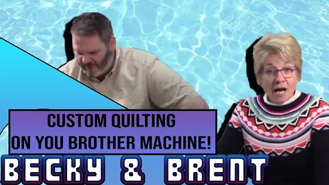 Showing Off How to Custom Quilting on Your Brother Machine! Sewing Shenanigans with Brent & Becky!