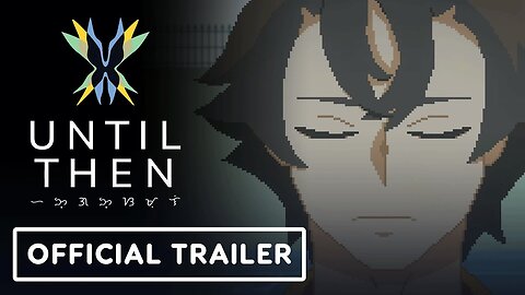 Until Then - Official Accolades Trailer