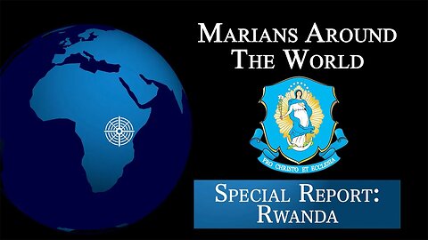 Rwanda - Marians Around the World