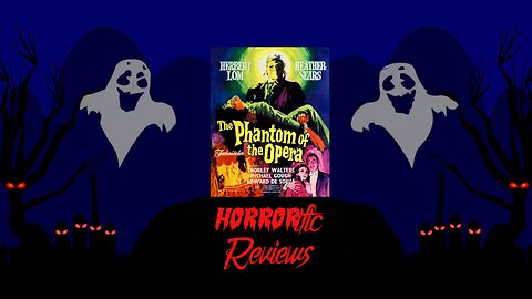 HORRORific Reviews The Phantom of the Opera