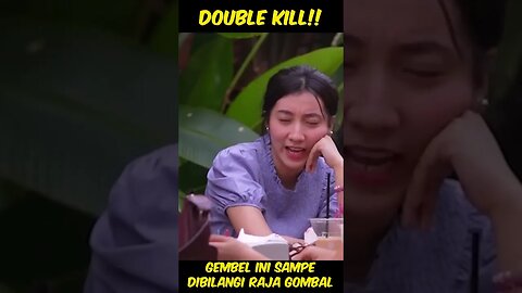 Double kill!! Gembel ini sampe dibilangi raja gombal