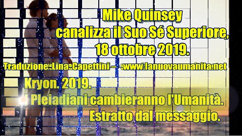 Mike Quinsey canalizza il Suo Sé Superiore, - KRYON QUANTUM -