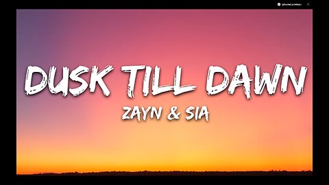 Dusk till dawn Zayn and sia