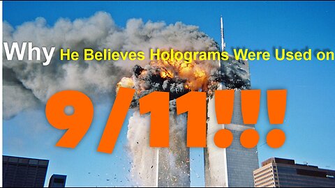 Jim Fetzer w/ Ron Partain: Why He Believes Holograms Were Used on 9/11!!!