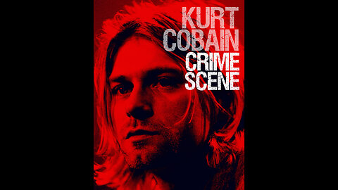 Kurt Cobain Crime Scene