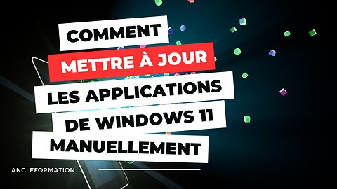 Guide Complet Mettre à Jour les Applications sur Windows 11 et Windows 10 Manuellement