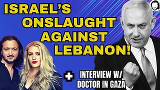 LIVE: Israel's Further Attacks on Lebanon / Interview With Gaza Doctor / Much More