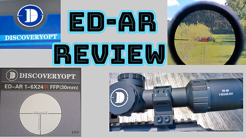 DISCOVERYOPT ED-AR 1-6X24 IR LPVO REVIEW