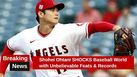 Unbelievable stats and records from Shohei