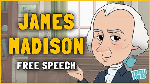 James Madison Teaches About Free Speech | Tuttle Twins |