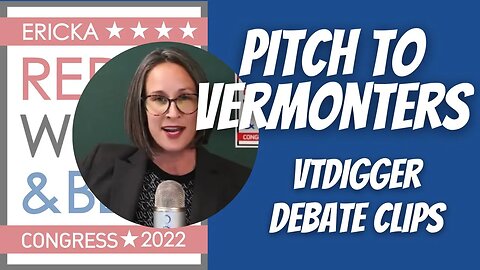 Pitch to Vermonters - Debate Clips