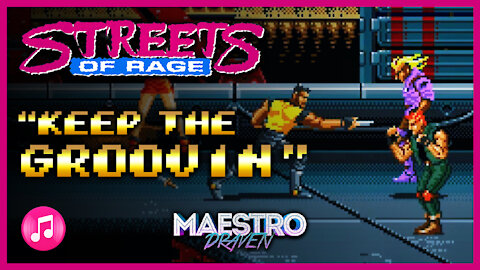 "Keep The Groovin" • Stage 04 (Expanded & Enhanced) - STREETS OF RAGE