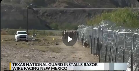 TEXAS PUTS UP RAZOR WIRE ON THE BORDER OF NEW MEXICO?!