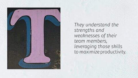 Leadership: Successful in leadership roles, inspiring and motivating others to achieve shared goals