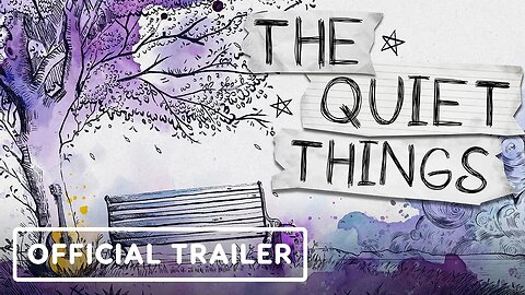 The Quiet Things - Official Reveal Trailer | IndieMania Showcase 2024