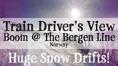 CABVIEW: Train hitting huge snow drifts on the Bergen Line