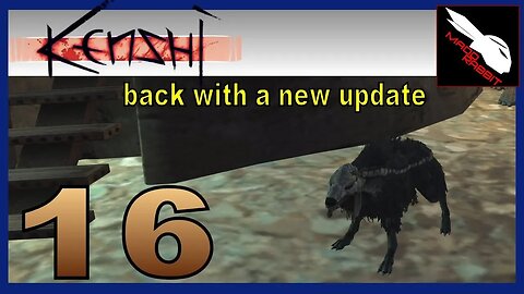 Kenshi s2p16 We're Back and Under Siege