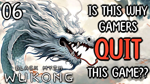 IS THIS WHY GAMERS QUIT THIS GAME?? Black Myth Wukong | Part 6 Game Playthrough