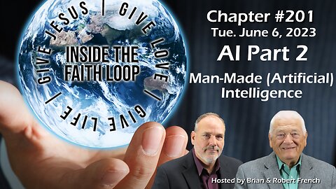 Man-Made (Artificial) Intelligence - Part 2 | Inside The Faith Loop