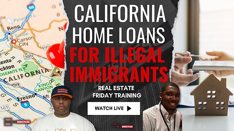 California Offers Home Loans to Illegal Immigrants?! Shocking Move!