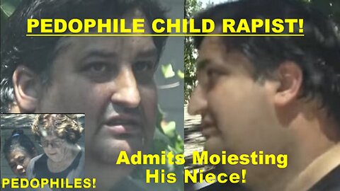 Slck Pedophile's Pedo Family Tries To Shield Him After He Admits Molesting His Niece!