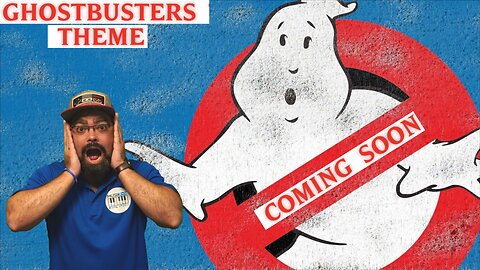 GHOSTBUSTERS THEME COMING SOON!!