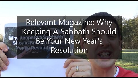 Relevant Magazine: Why Keeping A Sabbath Should Be Your New Year's Resolution