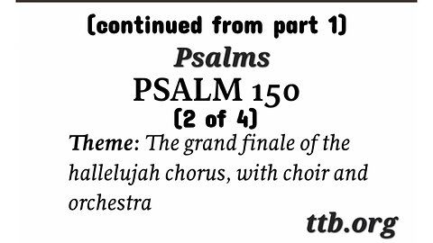 Psalm Chapter 150 (Bible Study) (2 of 4)