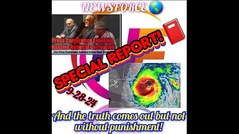 NEWSFORCE 🌎 SPECIAL REPORT! 📕 And The Truth Comes Out but Not Without Punishment!