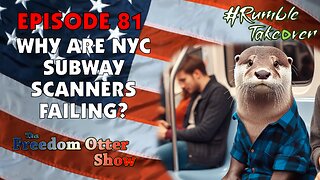 Episode 81 : Why Are NYC Subway Scanners Failing? #RumbleTakeover