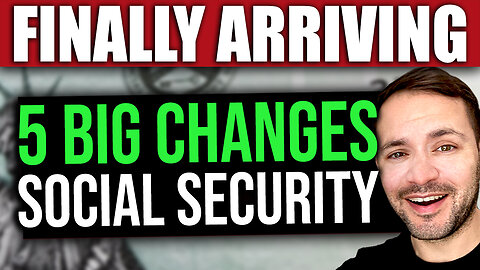 ARRIVING: 5 BIG Changes to Social Security SSI SSDI… Starting 2025