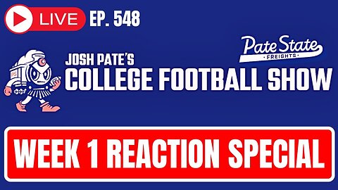 Ep 548: Week 1 Reaction Show | Miami Smokes Florida | UGA Over Clemson | Top 25 Shakeup Coming