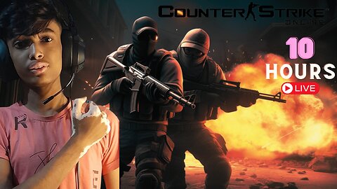 COUNTER STRIKE 2 Noob Trying to become a PRO 10 Hours Live Gameplay┃🔴LIVE🔴