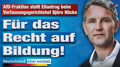 AfD-Fraktion stellt Eilantrag für Präsenzunterricht beim Verfassungsgerichtshof: Björn Höcke AfD